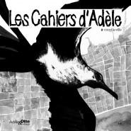 Les Cahiers d'Adèle N 5 Sortie du n°5 de la revue Les Cahiers d’Adèle