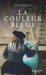 La couleur bleue la_couleur_bleue