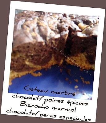 Gâteau marbré chocolat et poires épicées (Délicook) - Bizcocho marmol chocolate y peras especiadas (Superchef)