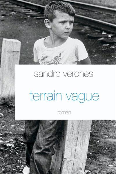 Terrain vague de Sandro Veronesi