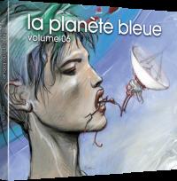 La Planète Bleue volume 6