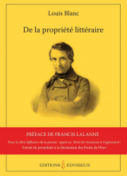 Louis Blanc, De la propriété littéraire, avec préface de Francis Lalanne
