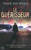 Le Guérisseur, par Inger Ash WOLFE Le Guérisseur, par Inger Ash WOLFE