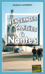 vengeance_croisee_a_nantes