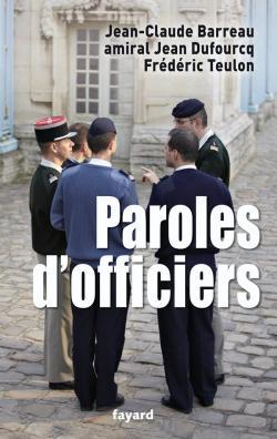 Paroles d'officier, par J Dufourcq et JC Barreau