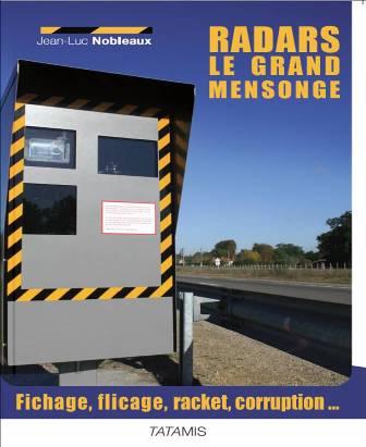 Route : la fabrique du chiffre Radars le grand mensonge, le blog du livre !