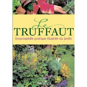 Jardi-lecture #3 : Le Truffaut, encyclopédie du jardinage