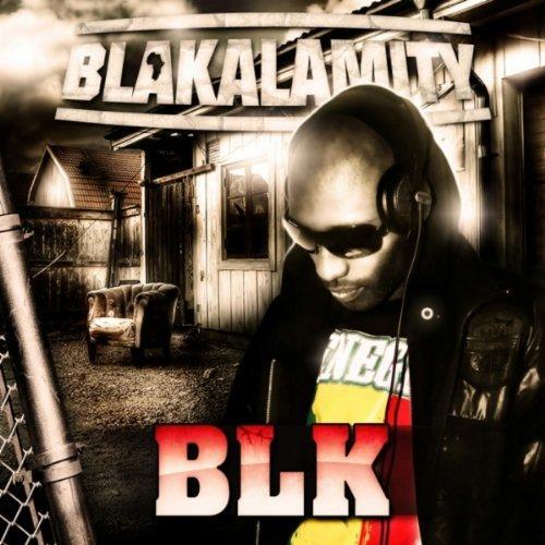 Blakalamity - BLK (MEDLEY)
