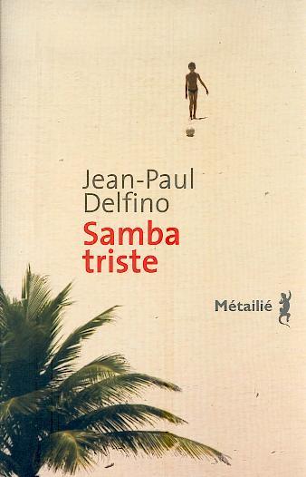 Samba triste de Jean-Paul Delfino