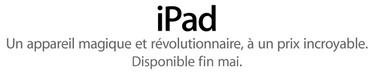 L’iPad : Un trop gros succès !