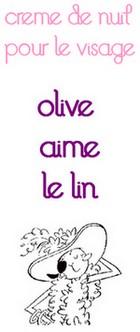 Crème de nuit « Olive aime le lin »