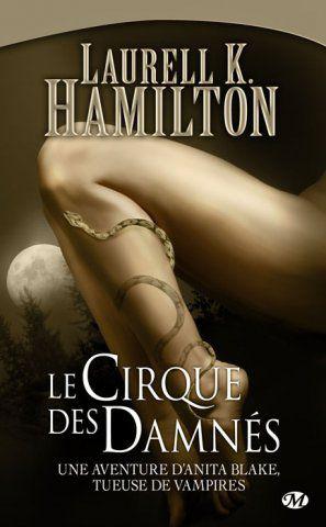 Le cirque des damnés de Laurell K Hamilton tome 3 des aventures d'Anita Blake