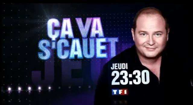 Ça va s'Cauet sur TF1 ce soir ... jeudi 22 avril 2010 ... bande annonce