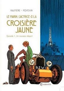 BD : Le Marin, l'Actrice et la Croisière jaune de Régis Hautière et Arnaud Poitevin