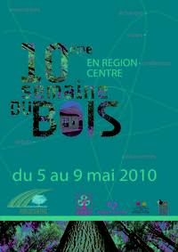 Semaine du Bois 2010 dans la région Centre