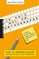 Je suis nul en orthographe Je suis nul en orthographe