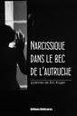 Nouvelle parution : “Narcissique dans le bec de l’autruche”, par Éric Roger