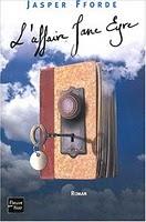 L'affaire Jane Eyre de Jasper Ffjorde L'affaire Jane Eyre de Jasper Ffjorde