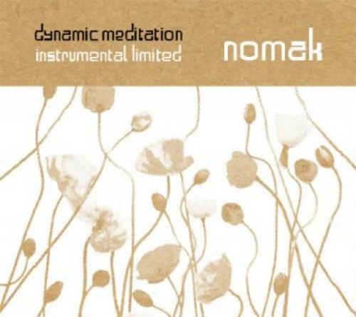 skitched-20100428-190526 BRAND NEW : Nomak – Dynamic Meditation Instrumental Limited