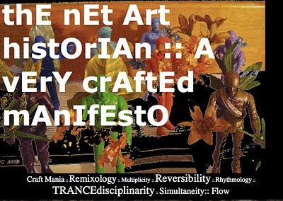 The Net Art Historian : A Very Crafted Manifesto