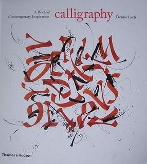 Denise Lach : Calligraphy, A Book  of Contemporary Inspiration