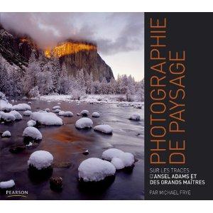La photographie de paysage de Michael Frye La photographie de paysage de Michael Frye