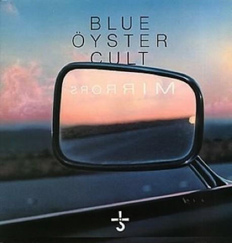 Blue Oyster Cult #1-Mirrors-1979 Blue Oyster Cult #1-Mirrors-1979