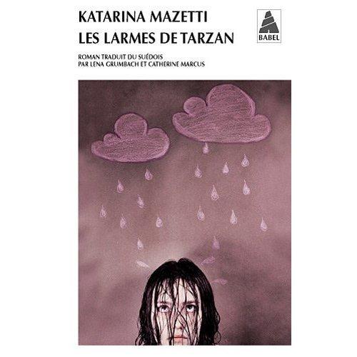 Coups de coeur d'Avril... Les larmes de tarzan