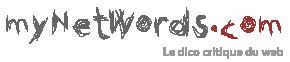 mynetwords.com: le net a enfin sont dico... mynetwords.com: le net a enfin sont dico...