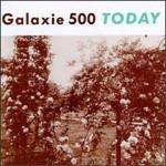 galaxie_500_-_today