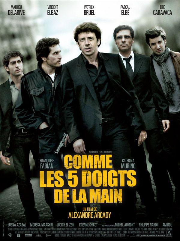 COMME LES CINQ DOIGTS DE LA MAIN, film d'Alexandre ARCADY