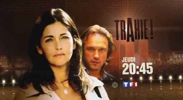 Trahie ! sur TF1 ce soir ... jeudi 6 mai 2010 ... bande annonce Trahie ! sur TF1 ce soir ... jeudi 6 mai 2010 ... bande annonce