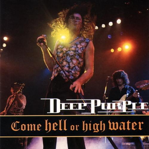 Deep Purple #2.3-Come Hell Or High Water-1994