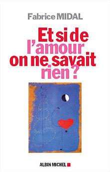 L'Amour, n'est pas ce que nous ' croyons ' ! Midal livre amour