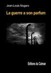 La guerre a son parfum la_guerre_a_son_parfum