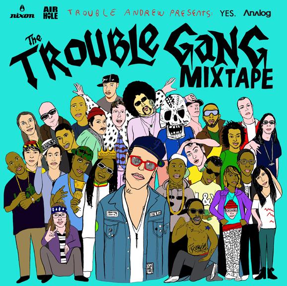 Trouble Andrew - The Trouble Gang Mixtape