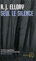 “Seul Le Silence” – R. J. ELLORY