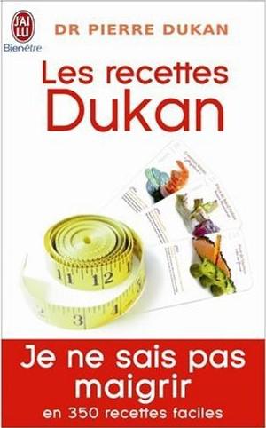 Les  recettes Dukan : Mon régime en 350 recettes