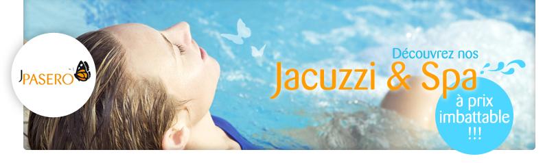 Découvrez nos Jacuzzi & Spa à prix imbattables