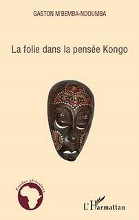 La Folie dans la pensée Kongo, de G. Mbemba Ndoumba