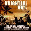 Brighter day riddim: Ras Mc Bean, Queen Omega, Jah Rain, Lord Bitum…