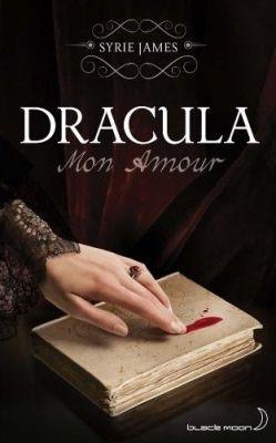 Dracula, mon amour de Syrie James