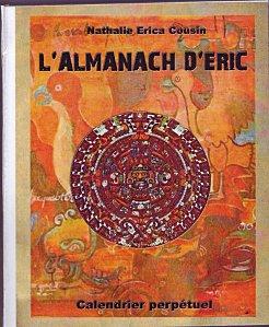 L'ALMANACH D'ERIC -CALENDRIER PERPETUEL- NATHALIE-ERICA COUSIN ( AUTO-EDITION) Scan10086.JPG
