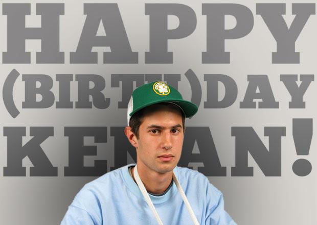 happy birthday kenan Happy Birthday Kenan!