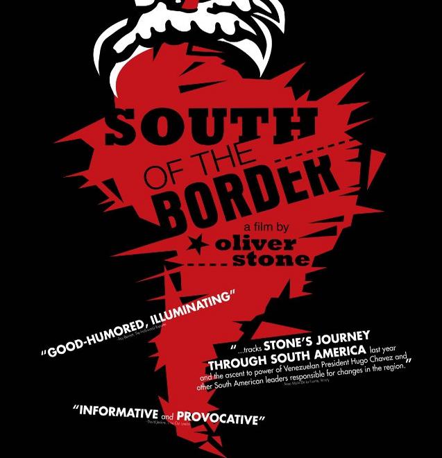 South of the Border… Oliver Stone et l’exemple sud américain