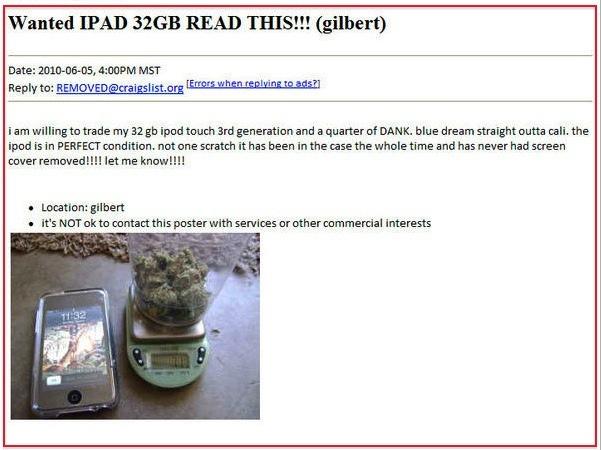 De la Marijuana et un iPod touch 3G contre un iPad 32Go