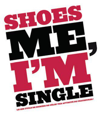 Shoes me, i’m single… (et hop un p’tit cadal)