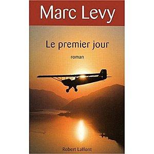Marc Levy Le premier jour 1