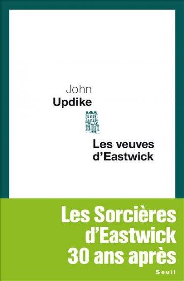 John Updike, Les veuves d'Eastwick, traduit par Claude et Jean Demanuelli, Seuil