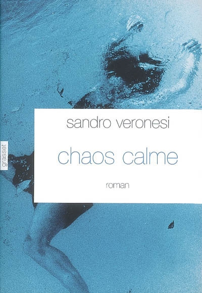 Chaos calme de Sandro Veronesi